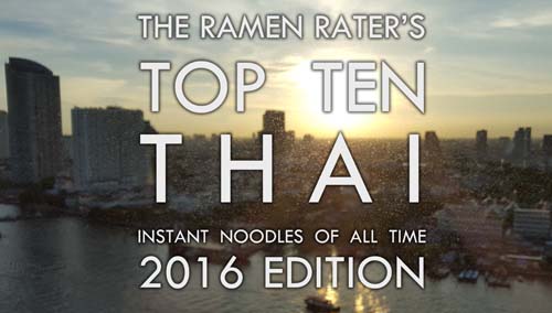 The Ramen Rater's Top Ten Thai Instant Noodles Of All Time 2016 Edition
